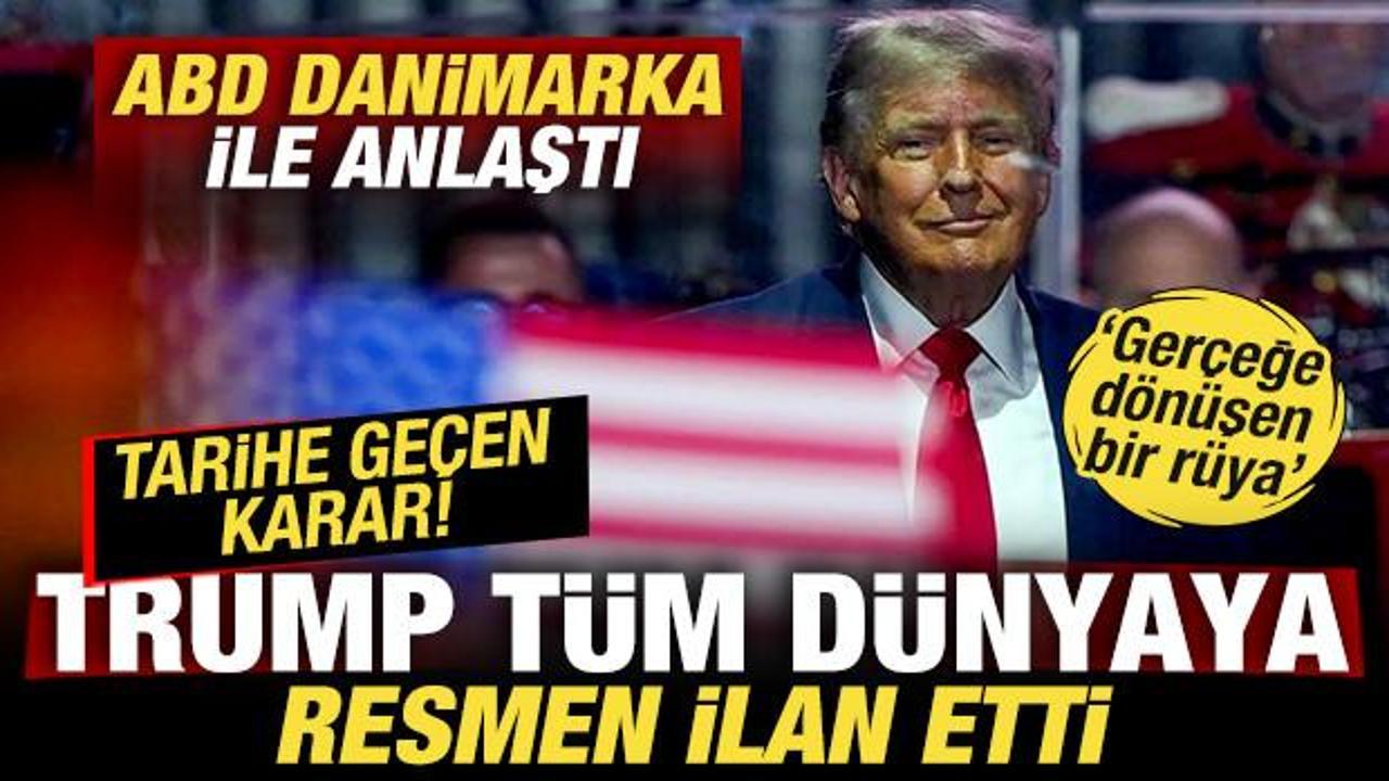 Trump tüm dünyaya ilan etti! ABD, Danimarka ve Grönland ile anlaştı! ABD kontrolüne geçti