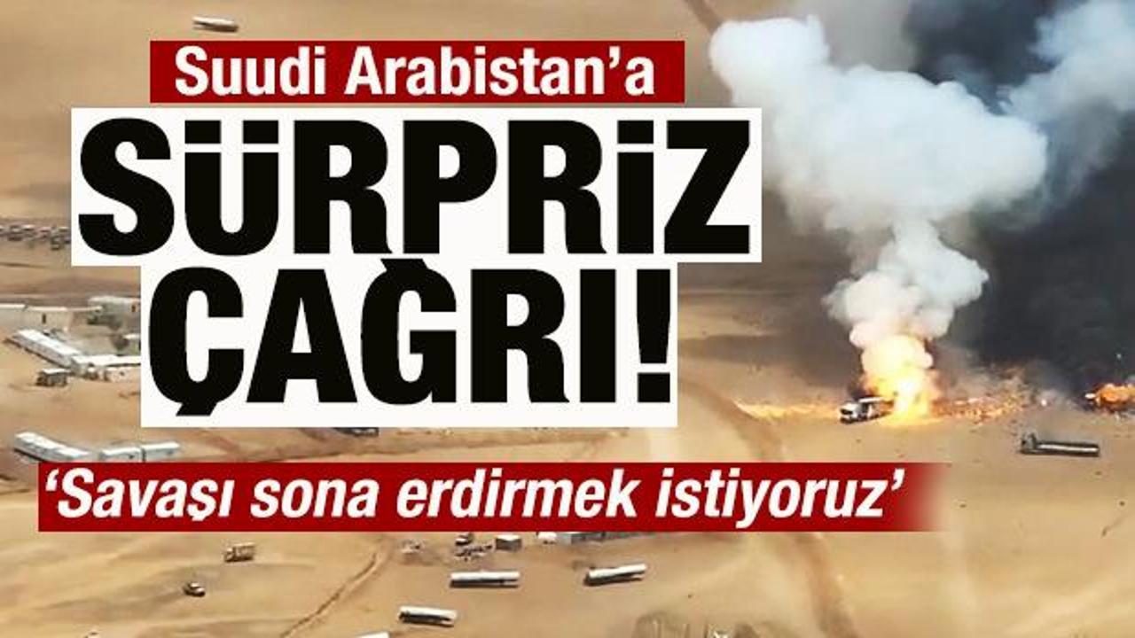 Suudi Arabistan'a sürpriz çağrı: Savaşı sona erdirmek istiyoruz! Buna tamamen hazırız