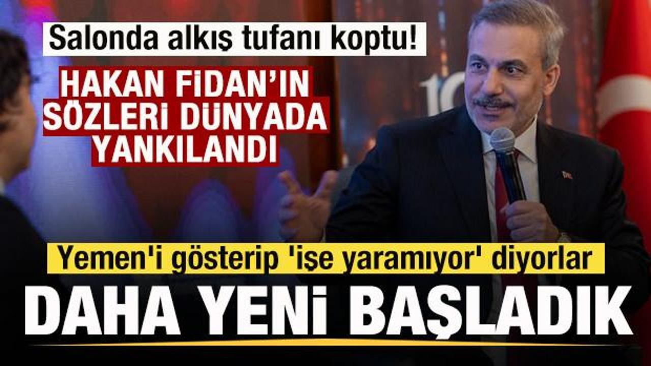 Hakan Fidan: Yemen'i örnek gösterip 'işe yaramıyor' diyorlar, daha yeni başladık