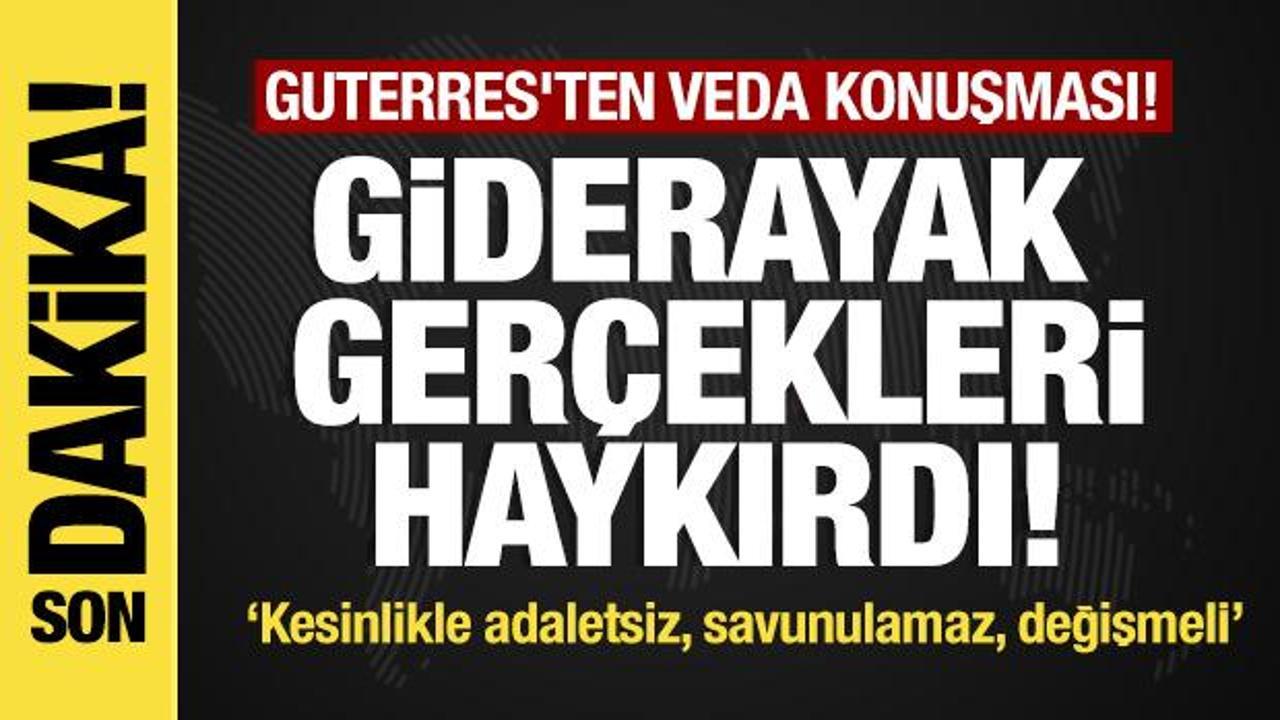 Son dakika... Görevi bırakmaya hazırlanan Guterres'ten tarihi veda konuşması