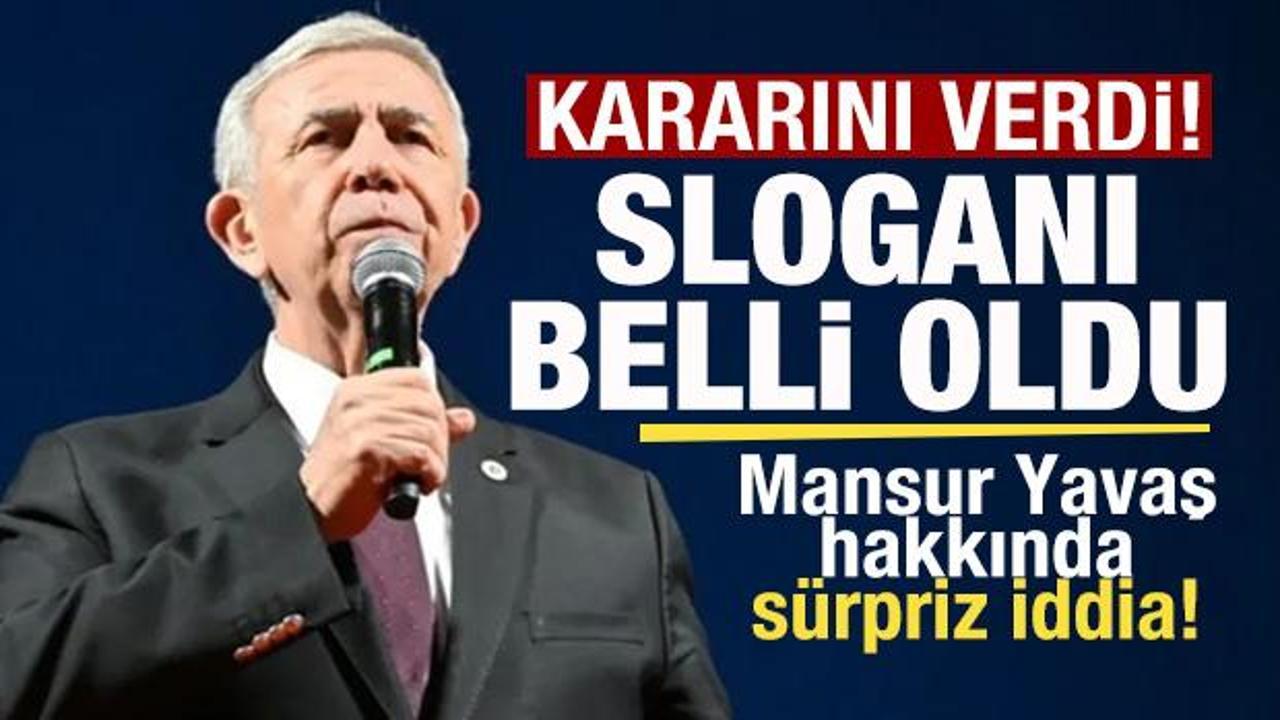 Sürpriz gelişme! Mansur Yavaş kararını verdi! Yeni sloganı belli oldu!