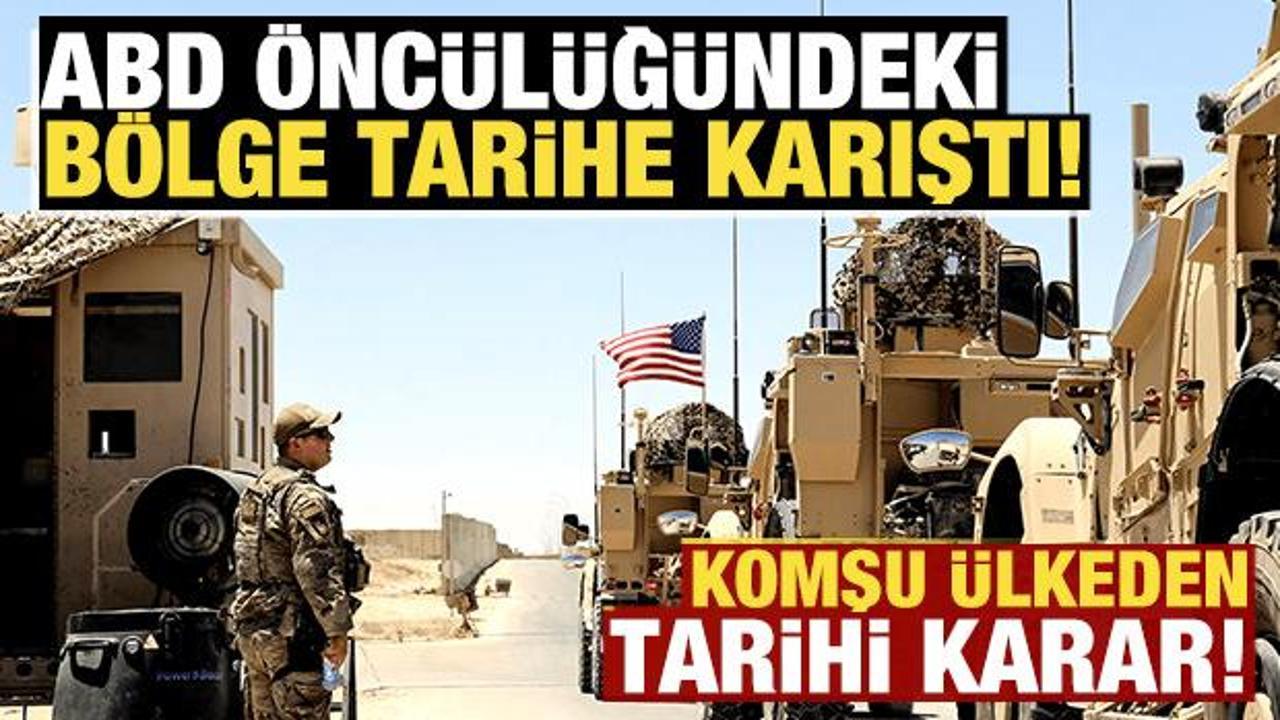 Komşu ülkeden tarihi karar! ABD öncülüğündeki bölge tarihe karıştı! Resmen ilan ettiler