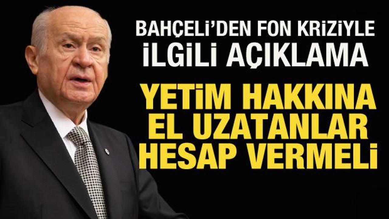 Bahçeli'den son dakika fon soruşturması açıklaması