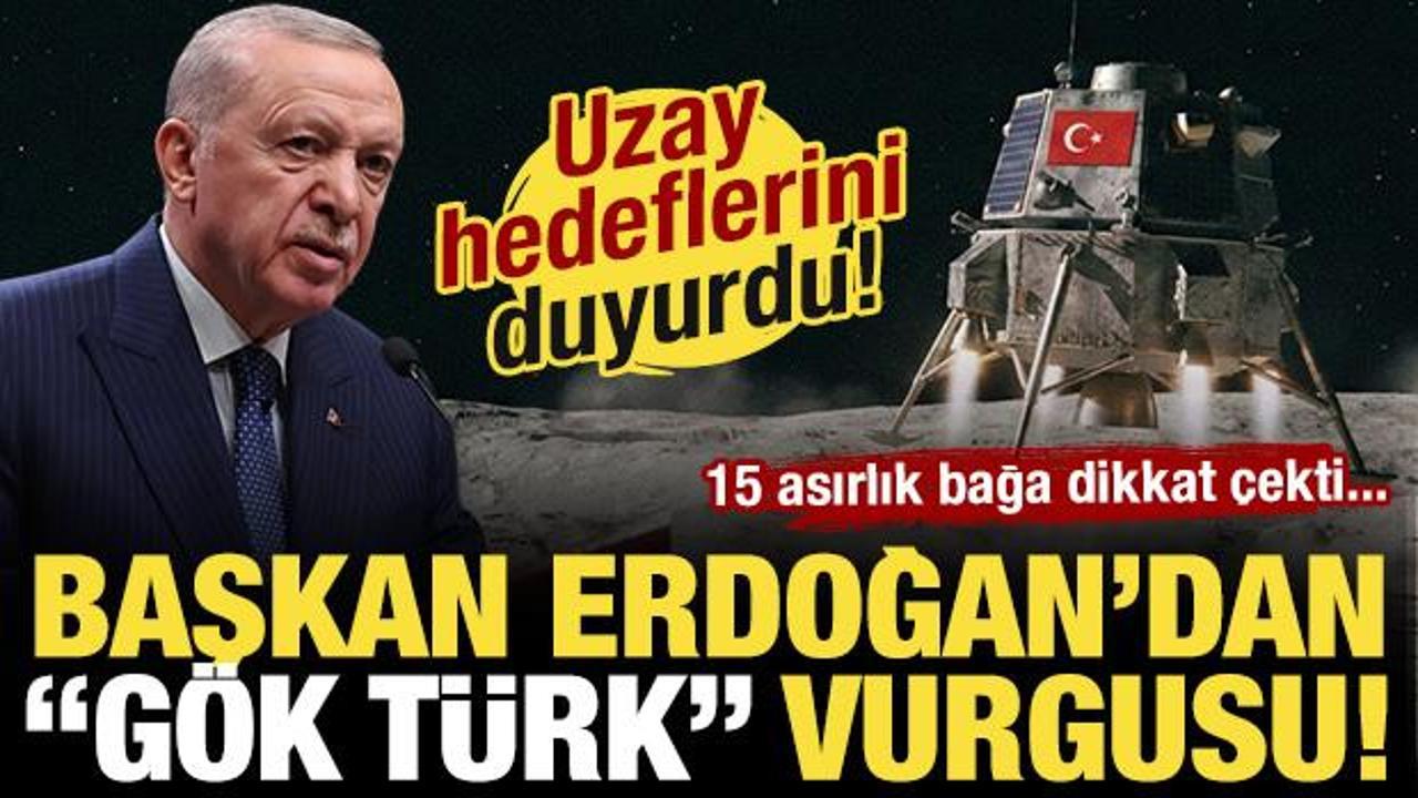 Son Dakika: Uzay hedeflerini duyurdu! Cumhurbaşkanı Erdoğan'dan 'Gök Türk' vurgusu!