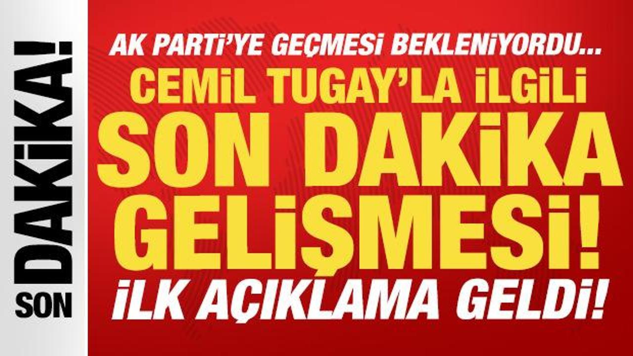 Cemil Tugay, AK Parti Genel Merkezi'nde: İlk açıklama geldi!
