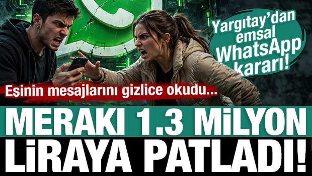 Gizlice eşinin mesajlarını okuyanlar dikkat! Yargıtay'dan emsal WhatsApp kararı!